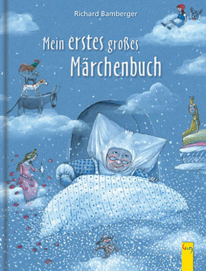 Mein erstes großes Märchenbuch von Bamberger,  Richard, Delignon,  Emanuela