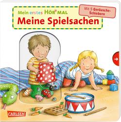 Mein erstes Hör mal (Soundbuch ab 1 Jahr): Meine Spielsachen von Zimmer,  Christian