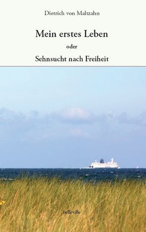Mein erstes Leben von Kleemann,  Christoph, Maltzahn,  Dietrich von