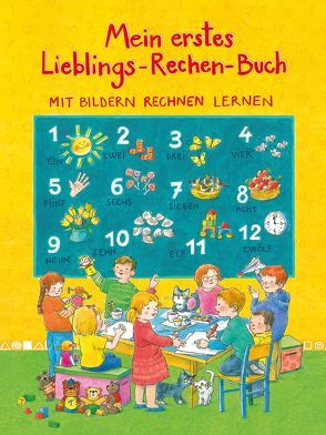 Mein erstes Lieblings-Rechen-Buch von Ostermann,  Karin, Rettl,  Christine, Ungerböck,  Ursula