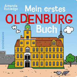 Mein erstes Oldenburg-Buch von Rutledge,  Amanda