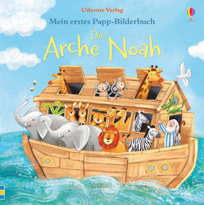 Mein erstes Papp-Bilderbuch: Die Arche Noah von Jatkowska,  Ag, Punter,  Russell