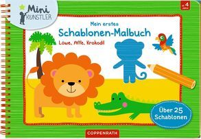 Mein erstes Schablonen-Malbuch: Löwe, Affe, Krokodil