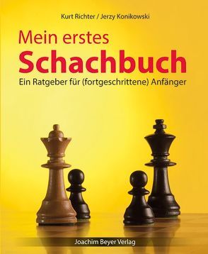 Mein erstes Schachbuch von Konikowski,  Jerzy, Richter,  Kurt