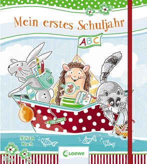 Mein erstes Schuljahr von Koch,  Miriam