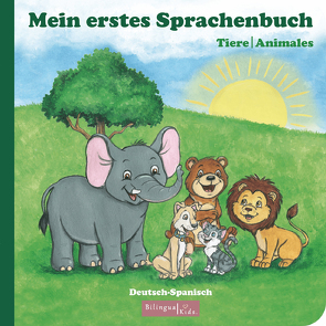 Kinderbuch Spanisch – Deutsch / Mein erstes Sprachenbuch: Tiere-Animales von Michelle,  Akkaya