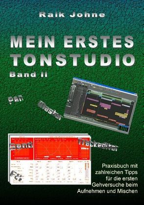 Mein erstes Tonstudio – Band II von Johne,  Raik