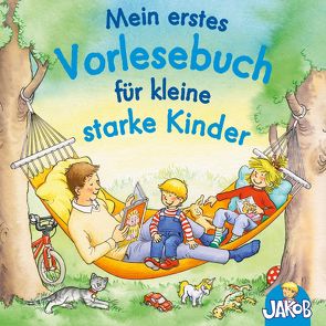 Mein erstes Vorlesebuch für kleine starke Kinder (Jakob, der kleine Bruder von Conni) von Grimm,  Sandra, Horeyseck,  Julian