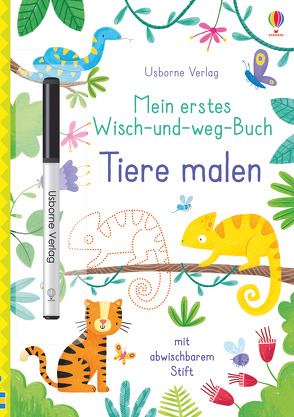 Mein erstes Wisch-und-weg-Buch: Tiere malen von Robson,  Kirsteen, Wray,  Jordan