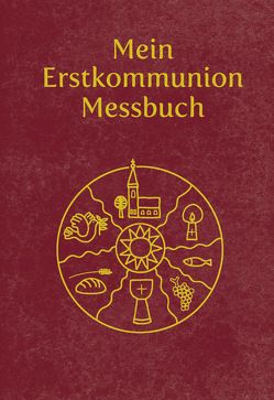 Mein Erstkommunion-Messbuch – Kunstleder von Radziwon,  Maria, Tezzele Kramer,  Sybille