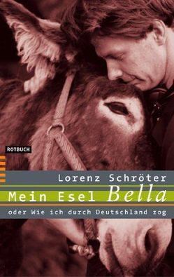 Mein Esel Bella von Schröter,  Lorenz