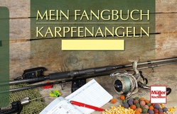 Mein Fangbuch – Karpfenangeln von Weissert,  Frank