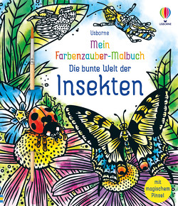 Mein Farbenzauber-Malbuch: Die bunte Welt der Insekten von Tudor,  Andy, Wheatley,  Abigail