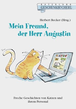 Mein Freund, der Herr Augustin von Becker,  Herbert