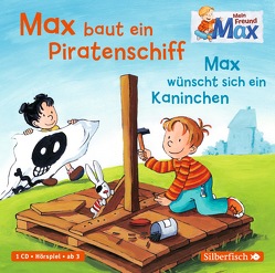 Mein Freund Max 4: Max baut ein Piratenschiff / Max wünscht sich ein Kaninchen von Diverse, Tielmann,  Christian