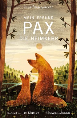 Mein Freund Pax – Die Heimkehr von Klassen,  Jonathan, Kollmann,  Birgitt, Pennypacker,  Sara