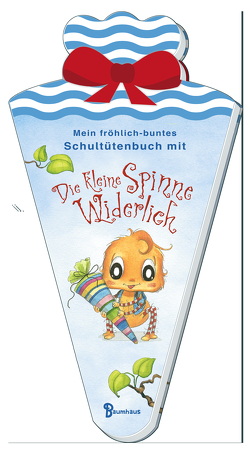 Mein fröhlich-buntes Schultütenbuch mit Die kleine Spinne Widerlich von Amft,  Diana, Matos,  Martina