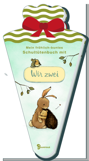 Mein fröhlich-buntes Schultütenbuch mit WIR ZWEI von Engler,  Michael, Tourlonias,  Joelle