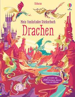 Mein funkelndes Stickerbuch: Drachen von Garofano,  Camilla, Watt,  Fiona