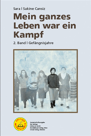 Mein ganzes Leben war ein Kampf von Cansiz,  Sakine