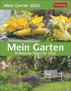 Mein Garten Kalender 2022 von Harenberg, Thimm,  Ulrich