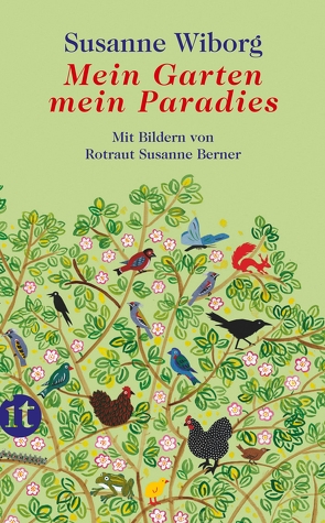Mein Garten, mein Paradies von Berner,  Rotraut Susanne, Wiborg,  Susanne
