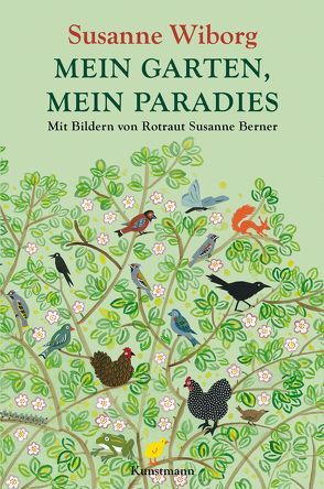 Mein Garten, mein Paradies von Berner,  Rotraut Susanne, Wiborg,  Susanne