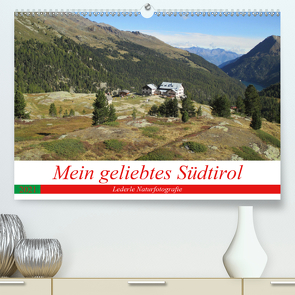 Mein geliebtes Südtirol (Premium, hochwertiger DIN A2 Wandkalender 2021, Kunstdruck in Hochglanz) von Andreas Lederle,  Kevin