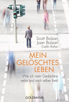 Mein gelöschtes Leben von Bolzan,  Joan, Bolzan,  Scott, Burkhardt,  Christiane, Rother,  Caitlin