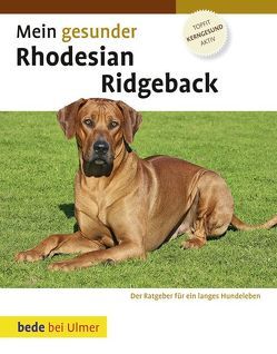 Mein gesunder Rhodesian Ridgeback von Chamberlain,  Ann
