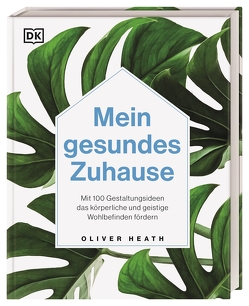 Mein gesundes Zuhause von Brams,  Regine, Heath,  Oliver