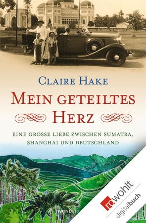 Mein geteiltes Herz von Hake,  Claire, Hake,  Nicoline