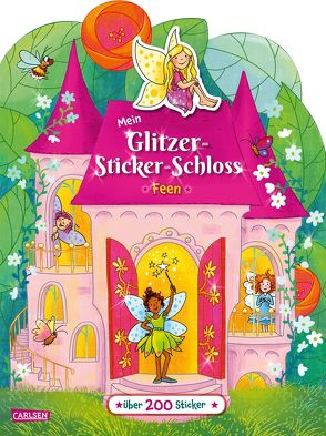 Mein Glitzer-Sticker-Schloss: Feen von Legien,  Sabine, Leintz,  Laura