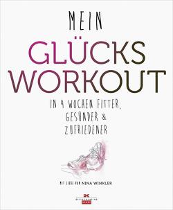 Mein Glücks-Workout von Winkler,  Nina