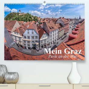 Mein Graz. Perle an der MurAT-Version (Premium, hochwertiger DIN A2 Wandkalender 2023, Kunstdruck in Hochglanz) von Stanzer,  Elisabeth