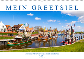 Mein Greetsiel (Wandkalender 2021 DIN A2 quer) von Dreegmeyer,  Andrea