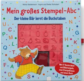 Mein großes Stempel-Abc. Der kleine Bär lernt die Buchstaben von Schubert,  Dieter, Schubert,  Ingrid, Seidemann,  Maria