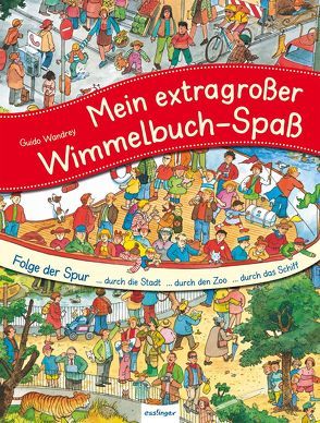 Mein großes Wimmelbuch: Mein extragroßer Wimmelbuch-Spaß von Wandrey,  Guido
