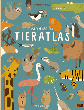 Mein großer Tieratlas von Wiehle,  Katrin