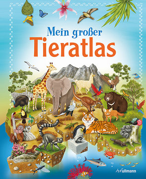 Mein großer Tieratlas