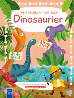 Mein großes Antwortbuch – Dinosaurier