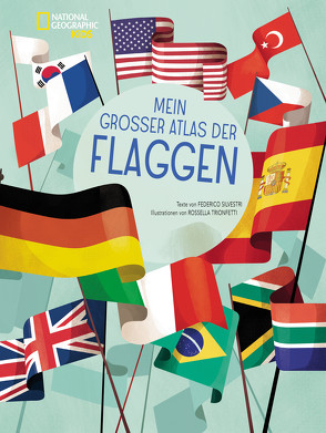 Mein großer Atlas der Flaggen von Silvestri,  Frederico