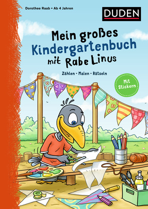 Mein großes Kindergartenbuch mit Rabe Linus von Leberer,  Sigrid, Leuchtenberg,  Stefan, Raab,  Dorothee