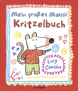 Mein großes Mausi Kritzelbuch von Cousins,  Lucy, Jänke,  Cordula