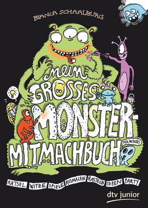 Mein großes Monster-Mitmachbuch von Schaalburg,  Bianca