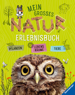 Mein großes Natur-Erlebnisbuch von Henkel,  Christine, Lenz,  Angelika, Lenz,  Gudrun, Spiegelhauer,  Billa