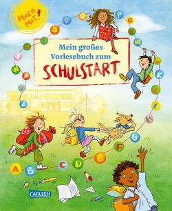 Mein großes Vorlesebuch zum Schulstart von Arold,  Marliese, Höllbacher,  Franziska, Krauss,  Stefanie, Legien,  Sabine