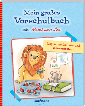 Mein großes Vorschulbuch mit Mimi & Leo von Bougie,  Nadine, Lückel,  Kristin