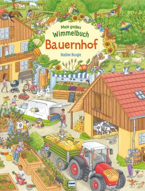 Mein großes Wimmelbuch Bauernhof von Bougie,  Nadine