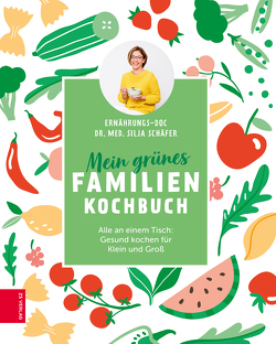 Mein grünes Familienkochbuch von Schäfer,  Silja